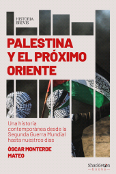 E-book, Palestina y el próximo Oriente : Una historia contemporánea desde la Segunda Guerra Mundial hasta nuestros días, Shackleton Books