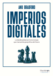 E-book, Imperios digitales : La batalla global por la tecnología que marcará la geopolítica del futuro, Shackleton Books