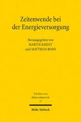 eBook, Zeitenwende bei der Energieversorgung : Neujustierung des rechtlichen Rahmens, Mohr Siebeck