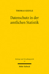 E-book, Datenschutz in der amtlichen Statistik : Unionsrechtliche Vorgaben und mitgliedstaatliche Gestaltungsräume am Beispiel der Bundesstatistik, Mohr Siebeck