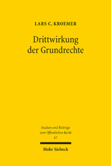 eBook, Drittwirkung der Grundrechte : Die Unterscheidung zwischen Staat und Gesellschaft als staatstheoretische Bedingung der Drittwirkungsproblematik, Mohr Siebeck