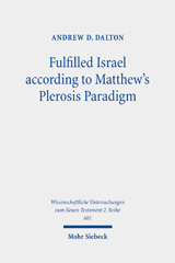 eBook, Fulfilled Israel according to Matthew's Plerosis Paradigm, Mohr Siebeck