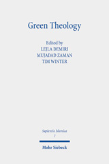 eBook, Green Theology : Emerging 21st-Century Muslim and Christian Discourses on Ecology, Mohr Siebeck