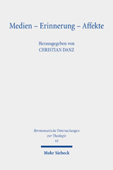 E-book, Medien - Erinnerung - Affekte : Dimensionen einer Theologie der Kultur, Mohr Siebeck