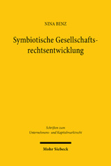 E-book, Symbiotische Gesellschaftsrechtsentwicklung : Judikative Rechtsfortbildung und Reformgesetzgebung im Dialog, Mohr Siebeck