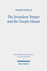 eBook, The Jerusalem Temple and the Temple Mount : Collected Essays, Patrich, Joseph, Mohr Siebeck