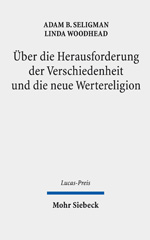 E-book, Über die Herausforderung der Verschiedenheit und die neue Wertereligion, Mohr Siebeck
