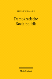 E-book, Demokratische Sozialpolitik : Zur Radikalisierung des Demokratieprinzips, Widmaier, Hans P., Mohr Siebeck