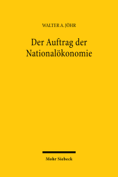 eBook, Der Auftrag der Nationalökonomie : Ausgewählte Schriften, Mohr Siebeck