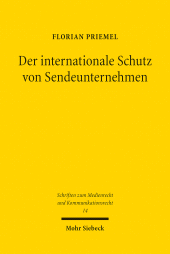 E-book, Der internationale Schutz von Sendeunternehmen : Notwendigkeit und Ausgestaltung seiner Aktualisierung in einem WIPO Broadcasting Organizations Treaty, Mohr Siebeck