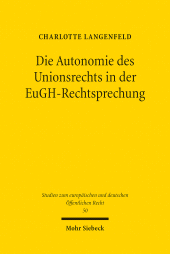 E-book, Die Autonomie des Unionsrechts in der EuGH-Rechtsprechung, Mohr Siebeck