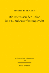 E-book, Die Interessen der Union im EU-Außenverfassungsrecht, Mohr Siebeck