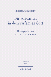 E-book, Die Solidarität in dem verfemten Gott : Die Erfahrung der Sowjetjahre als Mahnung für die Gegenwart und Zukunft. Lucas-Preis 1995, Mohr Siebeck