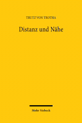 eBook, Distanz und Nähe : Über Politik, Recht und Gesellschaft zwischen Selbsthilfe und Gewaltmonopol, Mohr Siebeck