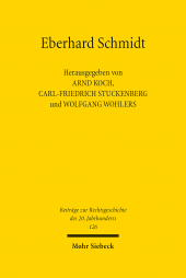 E-book, Eberhard Schmidt : Strafrechtshistoriker, Strafprozessualist und Strafrechtler, Mohr Siebeck