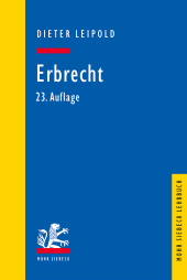 E-book, Erbrecht : Ein Lehrbuch mit Fällen und Kontrollfragen, Leipold, Dieter, Mohr Siebeck