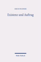 E-book, Existenz und Auftrag, Fechner, Erich, Mohr Siebeck