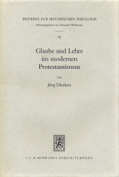 eBook, Glaube und Lehre im modernen Protestantismus : Studien zum Verhältnis von religiösem Vollzug und theologischer Bestimmtheit bei Barth und Bultmann sowie Hegel und Schleiermacher, Mohr Siebeck