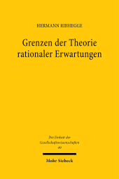 E-book, Grenzen der Theorie rationaler Erwartungen : Zur wirtschaftspolitischen Bedeutung rationaler Erwartungen auf walrasianischen und nicht-walrasianischen Märkten, Ribhegge, Hermann, Mohr Siebeck