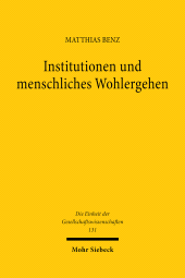 E-book, Institutionen und menschliches Wohlergehen : Die Rolle von Prozessnutzen in Wirtschaft und Gesellschaft, Mohr Siebeck