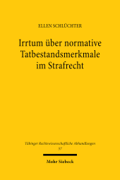 E-book, Irrtum über normative Tatbestandsmerkmale im Strafrecht, Schlüchter, Ellen, Mohr Siebeck