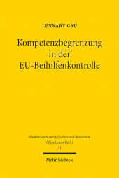 E-book, Kompetenzbegrenzung in der EU-Beihilfenkontrolle : Ein Prozess dynamischer Integration, Mohr Siebeck