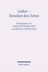 E-book, Luther - Zwischen den Zeiten : Eine Jenaer Ringvorlesung, Mohr Siebeck