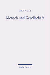 E-book, Mensch und Gesellschaft : Soziologie aus der Perspektive des methodologischen Individualismus, Mohr Siebeck