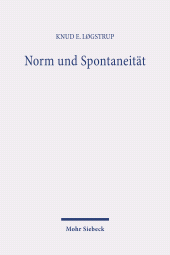 eBook, Norm und Spontaneität : Ethik und Politik zwischen Technokratie und Dilettantokratie, Mohr Siebeck