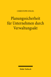 E-book, Planungssicherheit für Unternehmen durch Verwaltungsakt, Mohr Siebeck