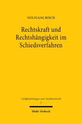 E-book, Rechtskraft und Rechtshängigkeit im Schiedsverfahren, Bosch, Wolfgang, Mohr Siebeck