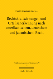 E-book, Rechtskraftwirkungen und Urteilsanerkennung nach amerikanischem, deutschem und japanischem Recht, Mohr Siebeck