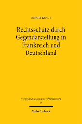 eBook, Rechtsschutz durch Gegendarstellung in Frankreich und Deutschland, Koch, Birgit, Mohr Siebeck