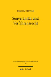 E-book, Souveränität und Verfahrensrecht : Eine Untersuchung der aus dem Völkerrecht ableitbaren Grenzen staatlicher extraterritorialer Jurisdiktion im Verfahrensrecht, Mohr Siebeck