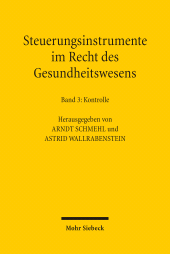 E-book, Steuerungsinstrumente im Recht des Gesundheitswesens : Band 3 : Kontrolle, Mohr Siebeck