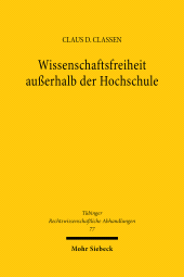 E-book, Wissenschaftsfreiheit außerhalb der Hochschule : Zur Bedeutung von Artikel 5 Absatz 3 Grundgesetz für ausseruniversitäre Forschung und Forschungsförderung, Mohr Siebeck