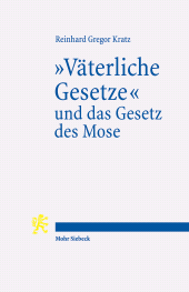 E-book, "Väterliche Gesetze" und das Gesetz des Mose : Die Rolle der Tora im judäischen Aufstand gegen Antiochos IV, Mohr Siebeck