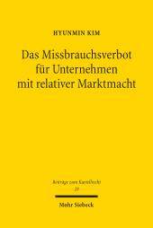 E-book, Das Missbrauchsverbot für Unternehmen mit relativer Marktmacht : Eine Untersuchung zu den Schutzzwecken und der Reichweite des Missbrauchsverbots bei relativer Marktmacht, Mohr Siebeck