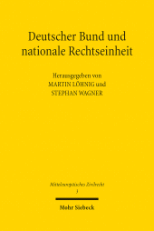 E-book, Deutscher Bund und nationale Rechtseinheit : Symposium für Hans-Jürgen Becker, Mohr Siebeck