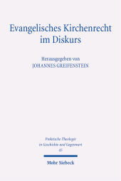 E-book, Evangelisches Kirchenrecht im Diskurs : Perspektiven der Theologie und der Rechtswissenschaft, Mohr Siebeck
