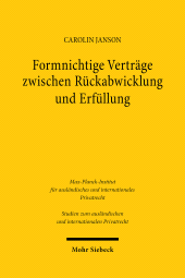 eBook, Formnichtige Verträge zwischen Rückabwicklung und Erfüllung : Eine vergleichende Betrachtung des deutschen und englischen Rechts, Mohr Siebeck