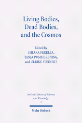 E-book, Living Bodies, Dead Bodies, and the Cosmos : Culturally Specific and Universal Concepts, Mohr Siebeck