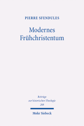 E-book, Modernes Frühchristentum : Christian C. J. Bunsens Hippolytuswerk als Programmschrift des 19. Jahrhunderts, Mohr Siebeck