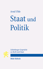 eBook, Staat und Politik : Der Wandel des Parteiensystems als Herausforderung für das Recht der politischen Parteien. Schönburger Gespräche zu Recht und Staat, Mohr Siebeck
