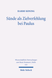 E-book, Sünde als Zielverfehlung bei Paulus : Eine Studie zum stoisch-sokratischen Kolorit paulinischer Hamartiologie, Mohr Siebeck