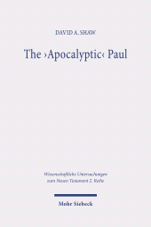E-book, The 'Apocalyptic' Paul : An Analysis and Critique with Reference to Romans 1-8, Mohr Siebeck