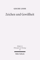 eBook, Zeichen und Gewißheit : Semiotische Entfaltung eines protestantisch-theologischen Begriffs, Mohr Siebeck