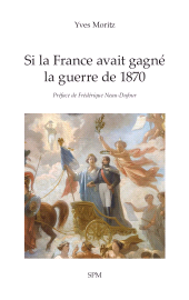 E-book, Si la France avait gagné la guerre de 1870, Édition SPM