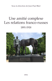E-book, Une amitié complexe : Les relations franco-russes 1891-1918, Édition SPM