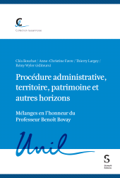 m, Procédure administrative, territoire, patrimoine et autres horizons : Mélanges en l'honneur du Professeur Benoît Bovay, Stämpfli Verlag